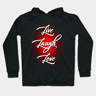 Live - Laugh - Love Hoodie